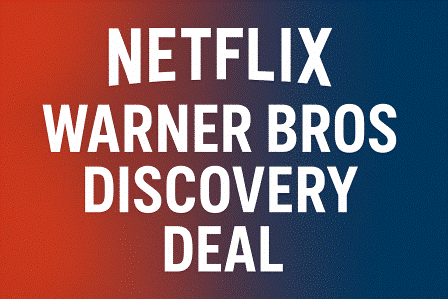 Netflix Warner Bros: The Mega Deal